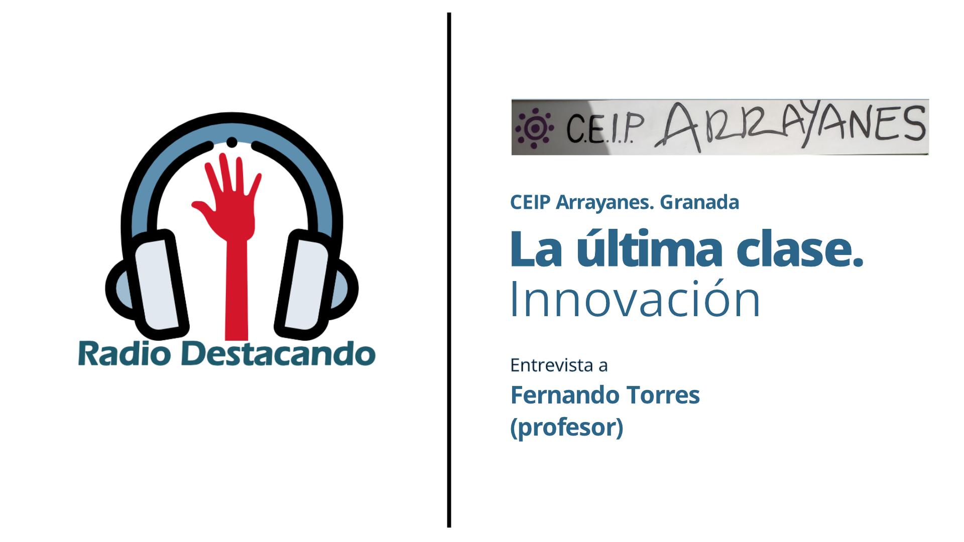 Entrevista a Fernando Torres. CEIP Arrayanes. Granada