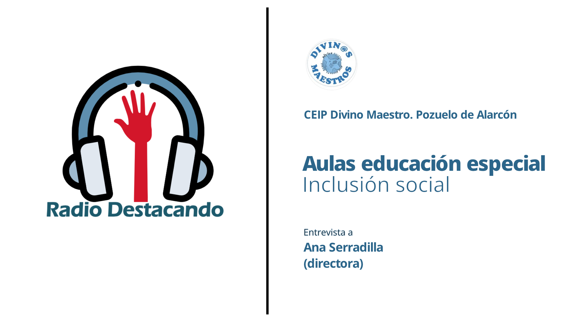 Entrevista a Ana Serradilla. CEIP Divino Maestro. Pozuelo de Alarcón 