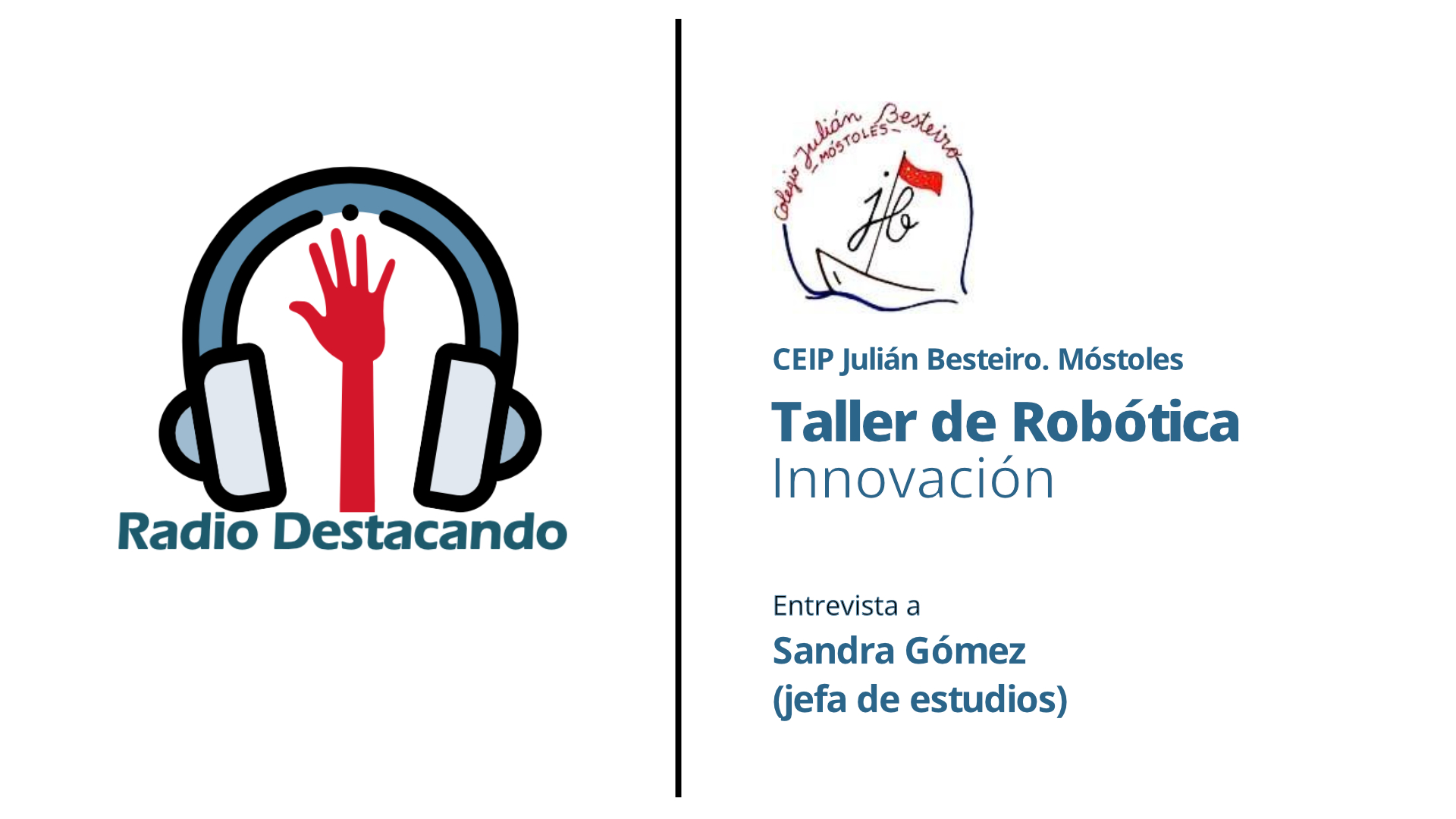 Entrevista a Sandra Gómez. CEIP Julián Besteiro. Móstoles