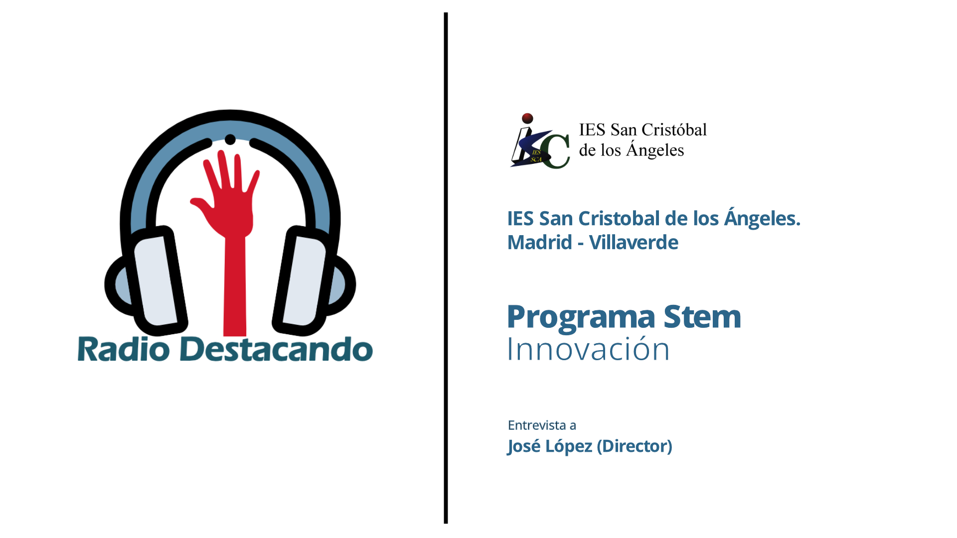 Entrevista a José López. IES San Cristobal de los Ángeles. Madrid – Villaverde