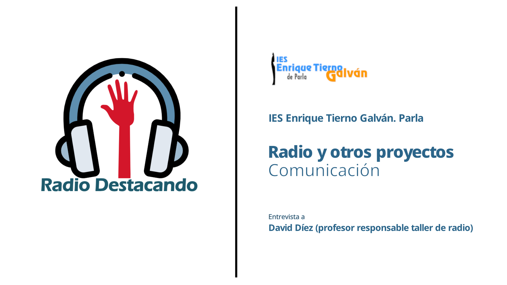 Entrevista a David Díez. IES Enrique Tierno Galván. Parla