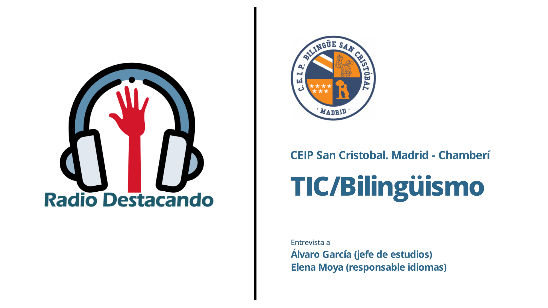 Entrevista a Álvaro García y Elena Moya. CEIP San Cristóbal. Madrid – Chamberí