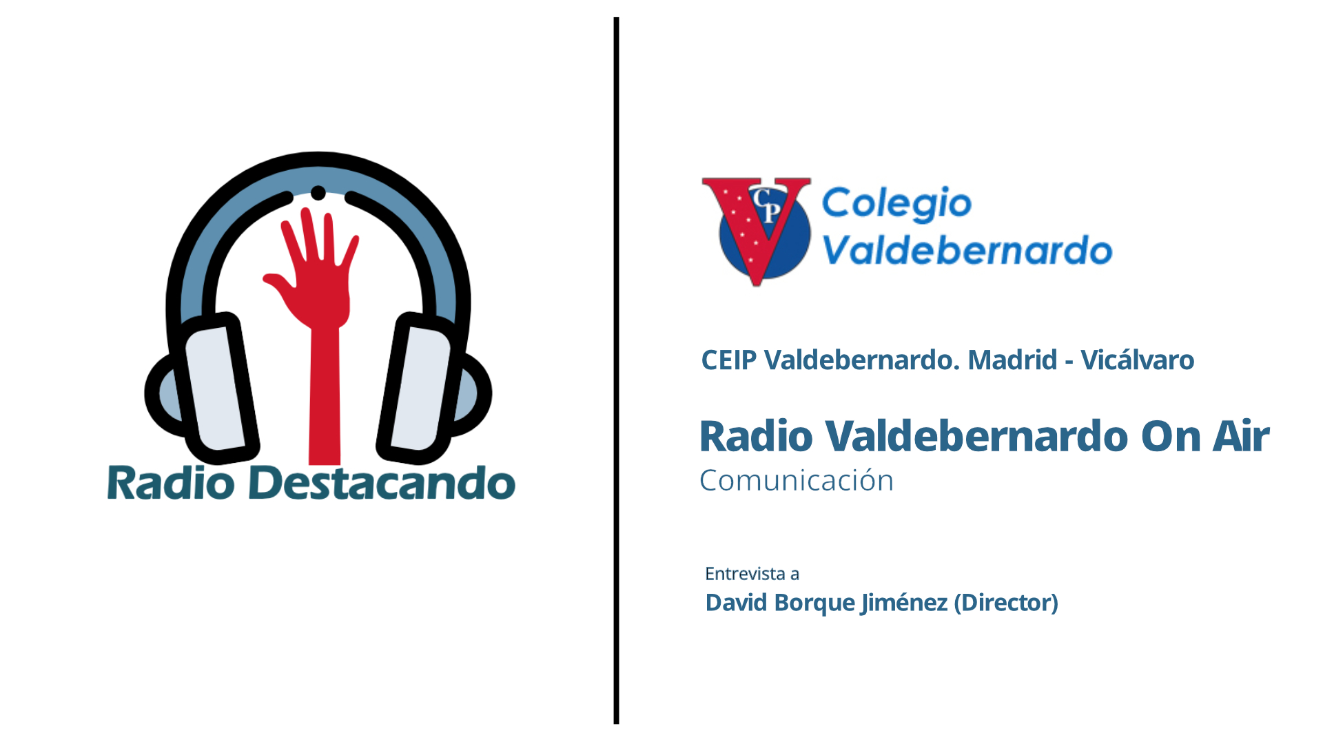 Entrevista a David Borque Jiménez. CEIP Valdebernardo. Madrid – Vicálvaro