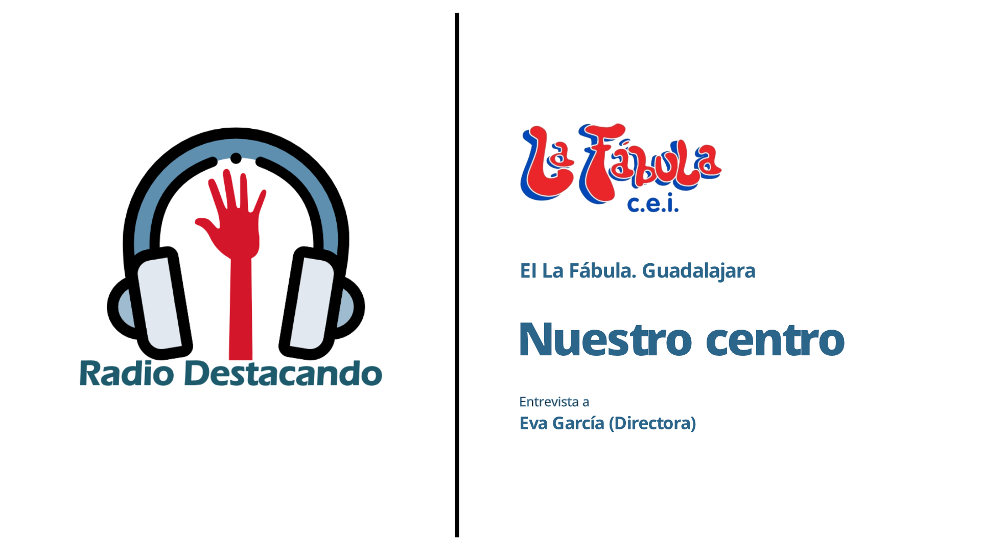 Entrevista a Eva. EI La Fábula. Guadalajara 