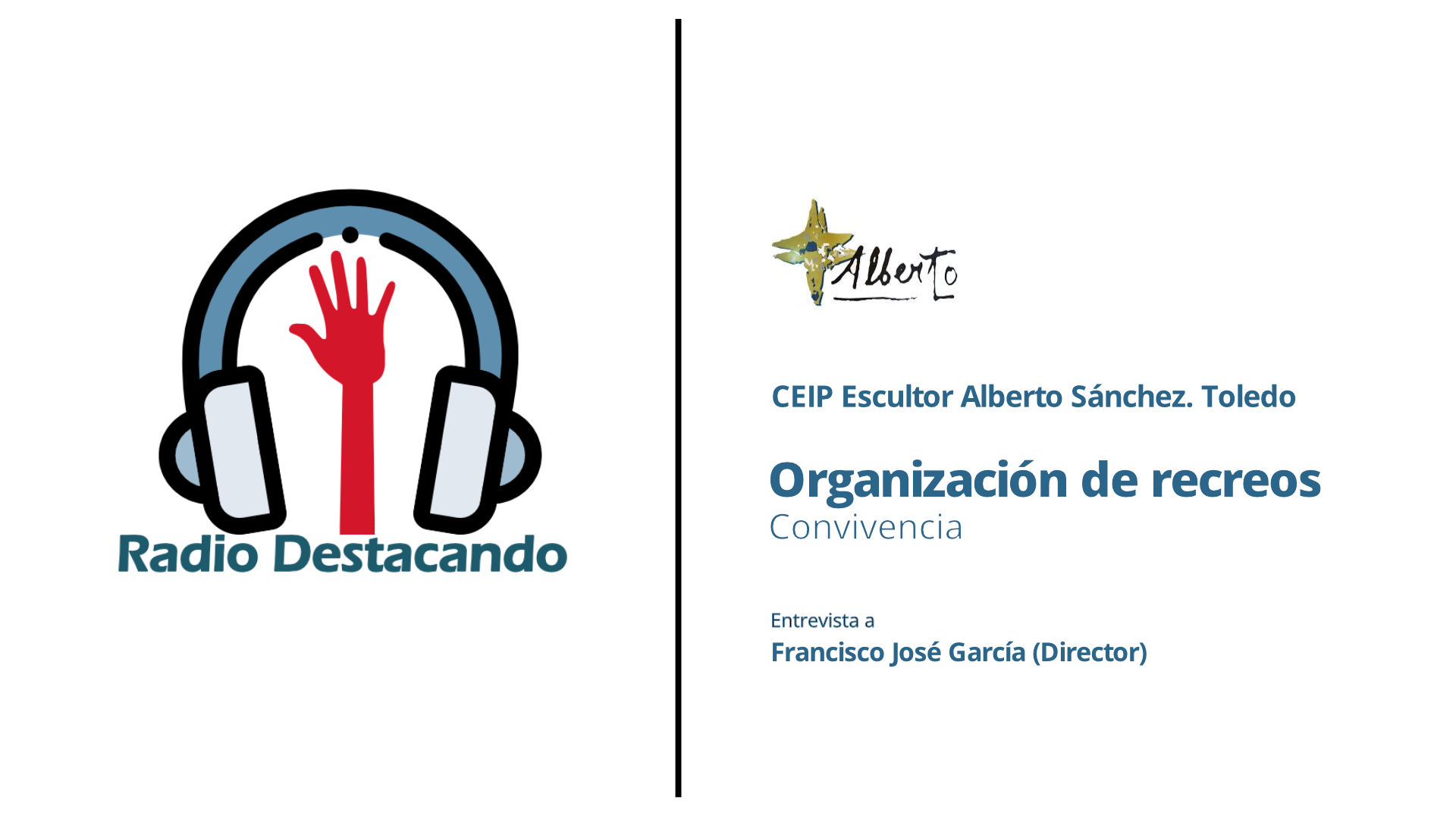 Entrevista a Francisco José García. CEIP Escultor Alberto Sánchez. Toledo