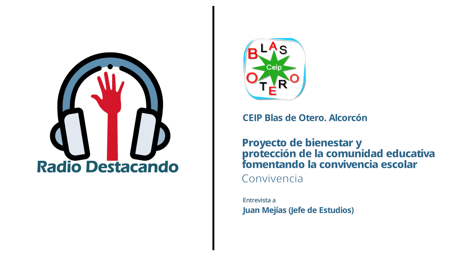 Entrevista a Juan Mejías. CEIP Blas de Otero. Alcorcón