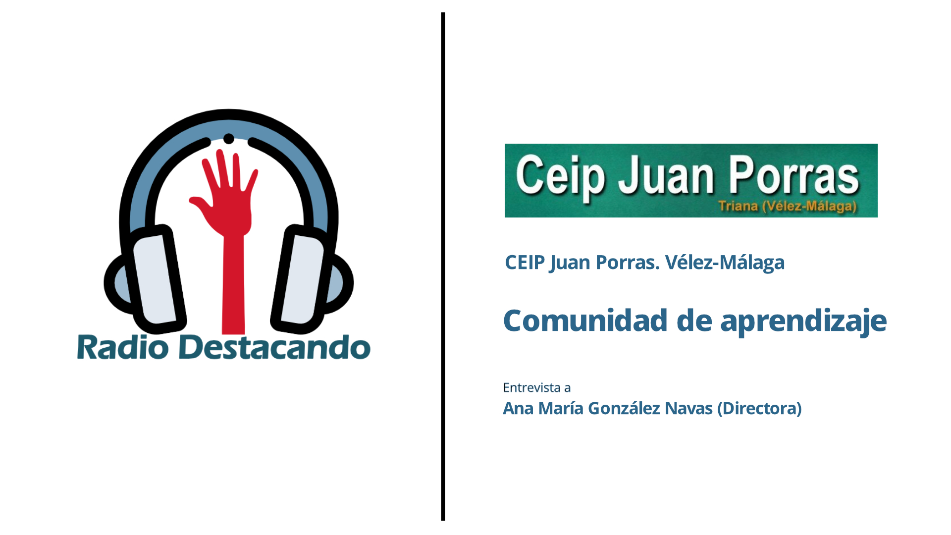 Entrevista a Ana María González Navas. CEIP Juan Porras. Vélez-Málaga