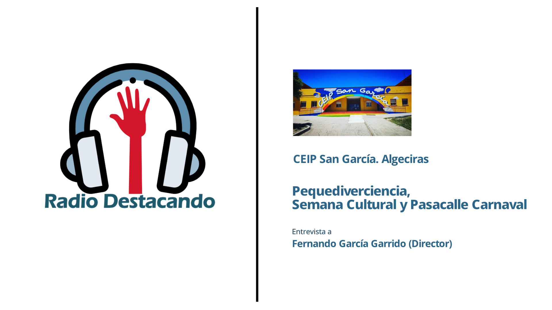 Entrevista a Fernando García Garrido. CEIP San García. Algeciras 