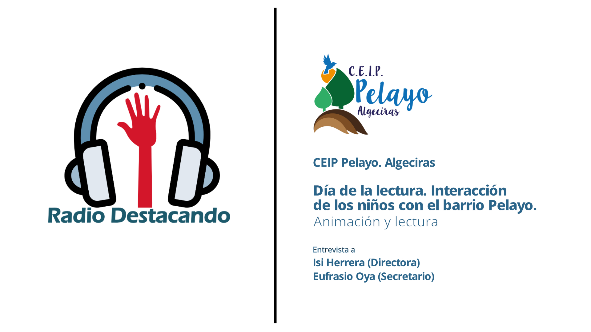 Entrevista a Isi Herrera y Eufrasio Oya. CEIP Pelayo. Algeciras 