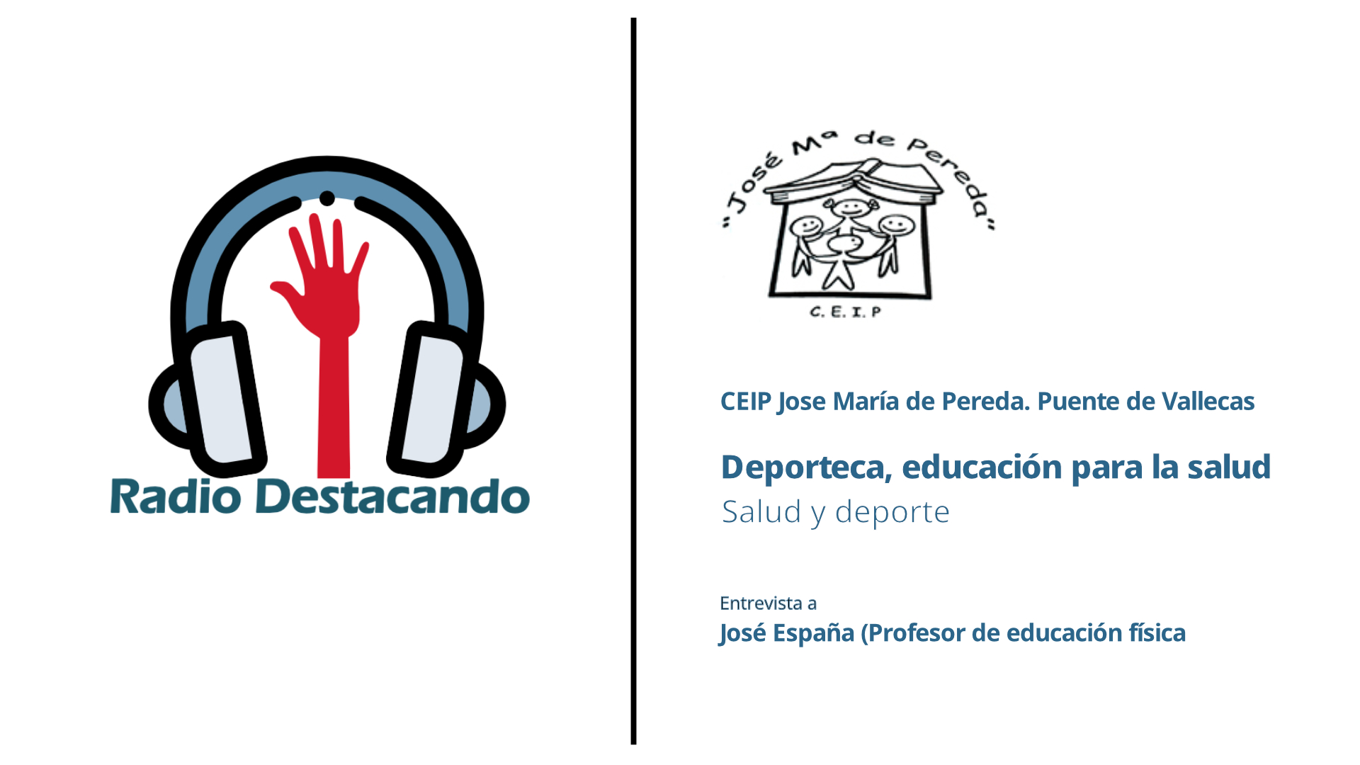 Entrevista a José España. CEIP Jose María de Pereda. Puente de Vallecas – Madrid