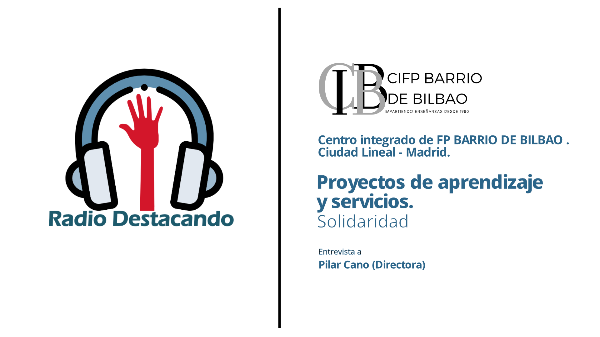 Entrevista a Pilar Cano.  Centro integrado de FP BARRIO DE BILBAO. Ciudad Lineal – Madrid