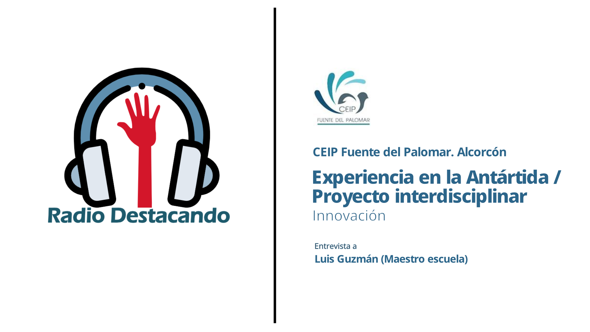 Entrevista a Luis Guzmán. CEIP Fuente del Palomar. Alcorcón